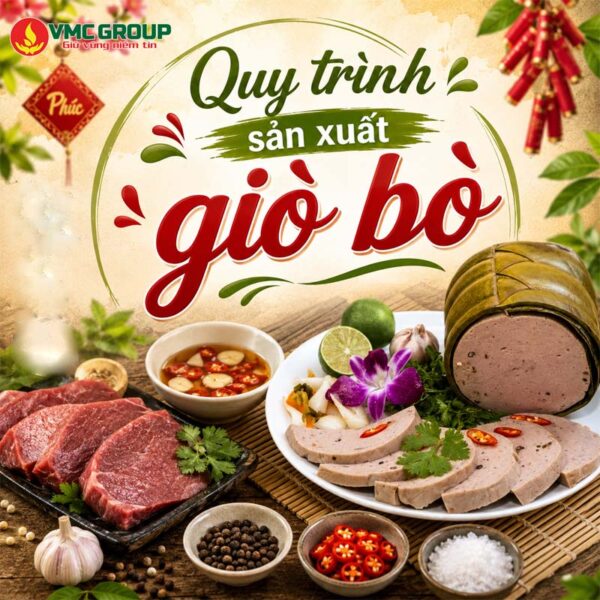 QUY TRÌNH SẢN XUẤT GIÒ BÒ